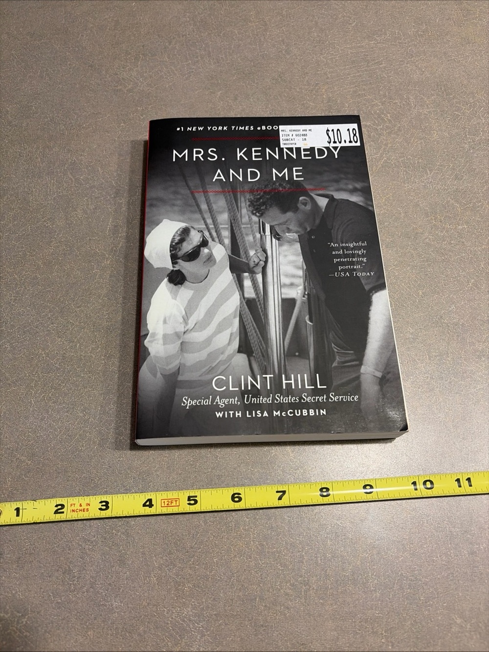Mrs. Kennedy and Me by Lisa McCubbin Hill and Clint Hill (2012, Trade Paperback)